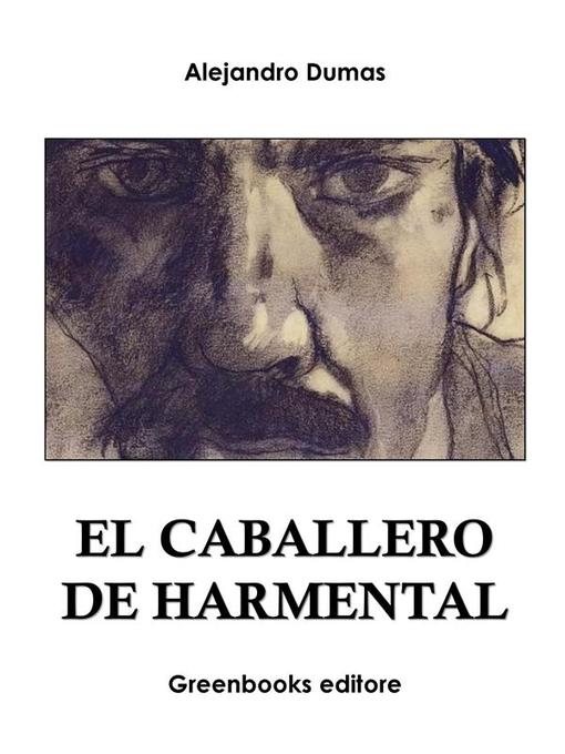 Title details for El caballero de Harmental by Alejandro Dumas - Available